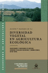 DISEO Y MANEJO DE LA DIVERSIDAD VEGETAL EN AGRICULTURA ECOLOGICA