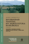 DISE�O Y MANEJO DE LA DIVERSIDAD VEGETAL EN AGRICULTURA ECOLOGICA