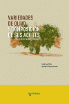 VARIEDADES DE OLIVO Y COMPOSICION DE SUS ACEITES