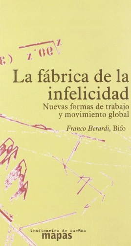 LA F�BRICA DE LA INFELICIDAD