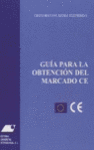 GUIA PARA LA OBTENCION DEL MERCADO CE