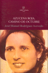 AZUCENA ROJA, CAMINO DE OCTUBRE