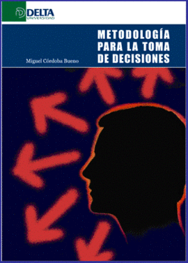 METODOLOGIA PARA LA TOMA DE DECISIONES