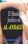 MUNDO JURIDICO EN AL-ANDALUS - COLECCION ENSAYOS