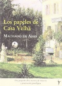 PAPELES DE CASA VELHA, LOS