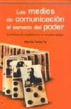 MEDIOS DE COMUNICACION AL SERVICIO DEL PODER, LOS