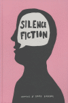 SILENCE FICTION