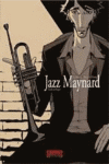 JAZZ MAYNARD, HOME SWEET HOME