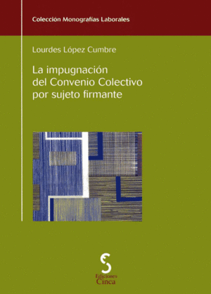IMPUGNACION DEL CONVENIO COLECTIVO POR SUJETO FIRMANTE