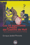 38 ASESINATOS Y MEDIO DEL CASTILLO DE HULL