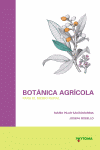 BOTANICA AGRICOLA PARA EL MEDIO RURAL