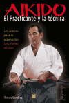 AIKIDO. EL PRACTICANTE Y LA TECNICA