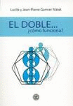 EL DOBLE-- �C�MO FUNCIONA?