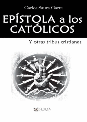 EPISTOLA A LOS CATOLICOS Y OTRAS TRIBUS CRISTIANAS
