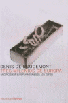 TRES MILENIOS DE EUROPA