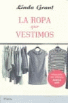 ROPA QUE VESTIMOS, LA