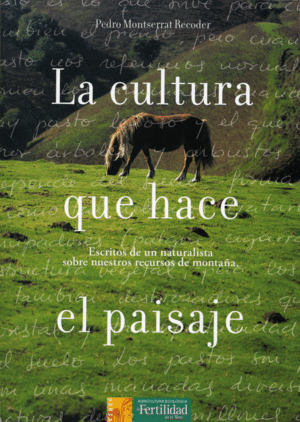 CULTURA QUE HACE EL PAISAJE, LA