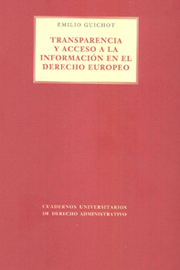 TRANSPARENCIA Y ACCESO A LA INFORMACI�N EN EL DERECHO EUROPEO