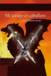 MI AMIGO EL CABALLERO