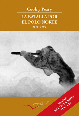 LA BATALLA POR EL POLO NORTE