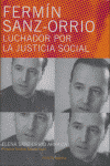 FERMIN SANZ-ORRIO LUCHADOR POR LA JUSTICIA SOCIAL