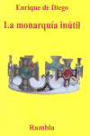 MONARQUIA INUTIL, LA