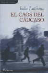 CAOS DEL CAUCASO, EL