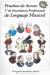 PRUEBAS DE ACCESO A 1 DE ENSE�ANZA PROFESIONAL DE LENGUAJE MUSICA