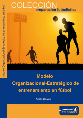 MODELO ORGANIZACIONAL ESTRATGICO DE ENTRENAMIENTO EN FTBOL