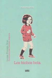 BICHOS BOLA, LOS