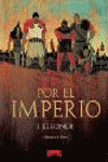 POR EL IMPERIO 1 EL HONOR