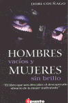 HOMBRES VACIOS Y MUJERES SIN BRILLO