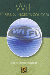 WIFI. LO QUE SE NECESITA CONOCER