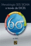 METODOLOGIA SEIS SIGMA A TRAVES DE EXCEL