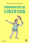 FRAGMENTOS DE LIBERTAD