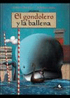 GONDOLERO Y LA BALLENA, EL