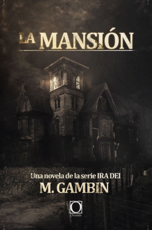 LA MANSION ( IRA DEI 4 )