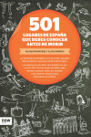501 LUGARES DE ESPA�A QUE DEBES CONOCER ANTES DE MORIR
