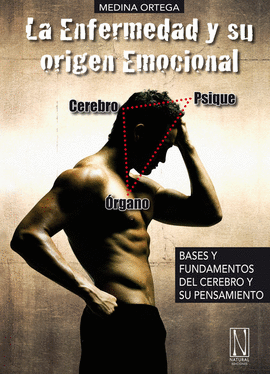 ENFERMEDAD Y SU ORIGEN EMOCIONAL, LA