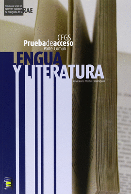 LENGUA Y LITERATURA, PRUEBA DE ACCESO A CICLO FORMATIVO DE GRADO