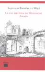 VOZ ESPA�OLA DE MONTAIGNE, LA
