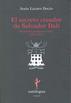 SECRETO CREADOR DE SALVADOR DALI, EL