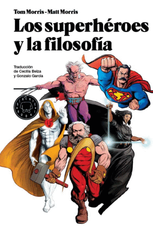 SUPERHEROES Y LA FILOSOFIA, LOS