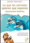 LO QUE LOS ANIMALES QUIEREN QUE SEPAMOS