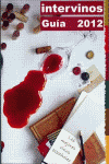 GUIA INTERVINOS 2012+COMER Y DORMIR ENTRE VI�EDOS