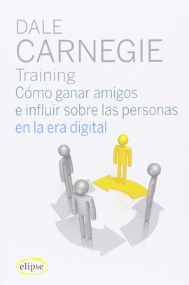 COMO GANAR AMIGOS EN LA ERA DIGITAL