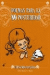 POEMAS PARA LA NO POSTERIDAD