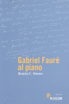 GABRIEL FAUR� AL PIANO