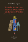 SCANDAL & SUCCESS. PICASSO, DAL� Y MIR� EN ESTADOS UNIDOS