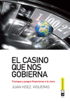 CASINO QUE NOS GOBIERNA, EL